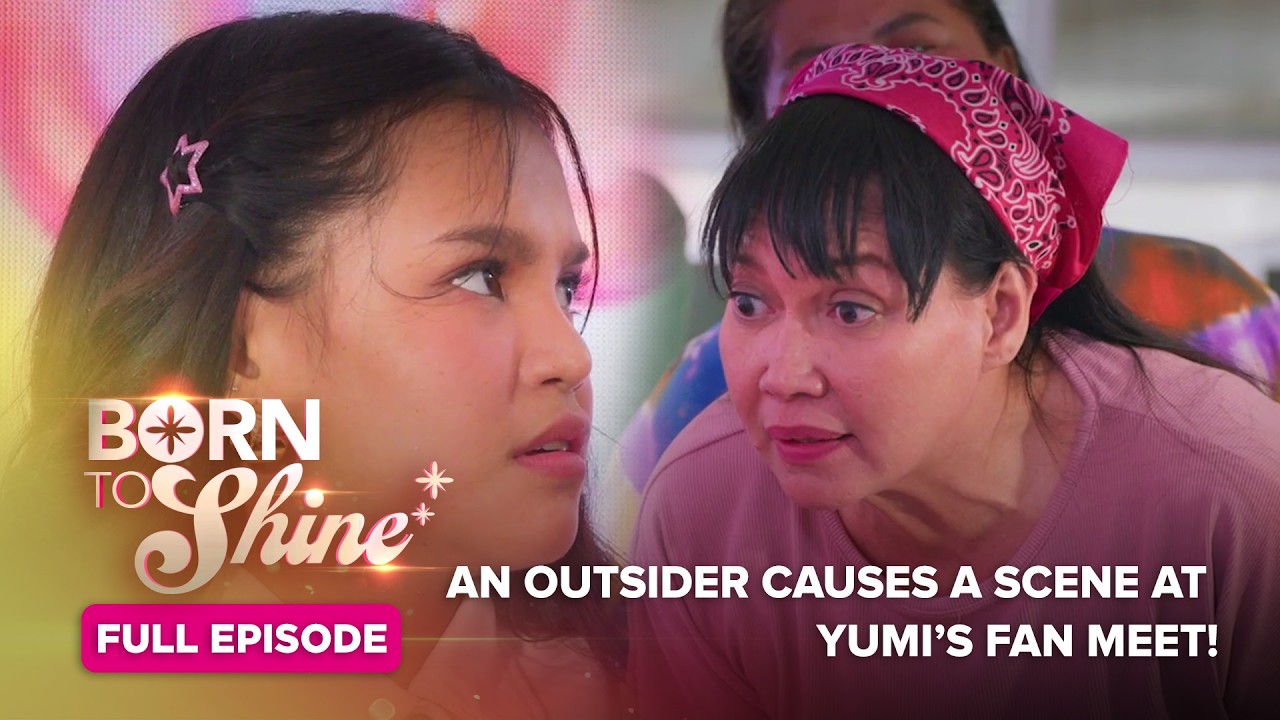 Born To Shine: An outsider causes a scene at YUMI&rsquo;s fan meet! (Full Episode 67) June 11, 2026