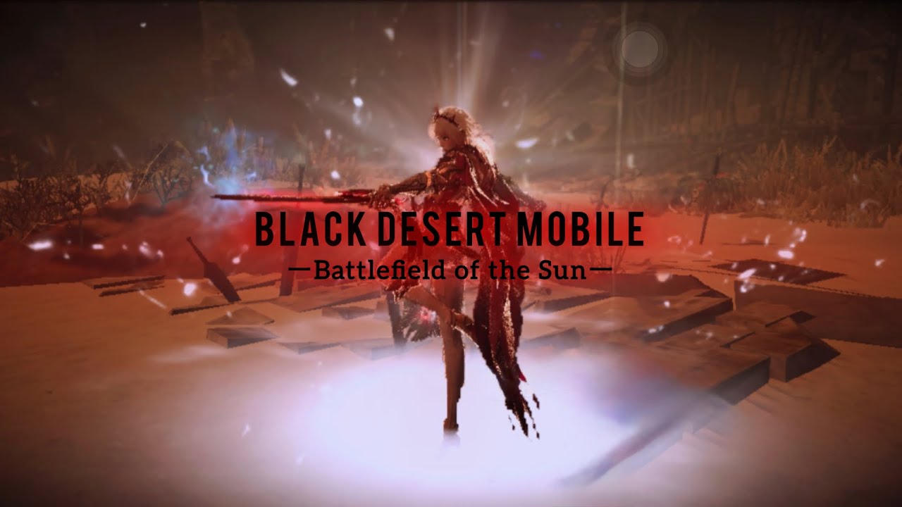 Lahn/Battlefield of the Sun【Black Desert Mobile】