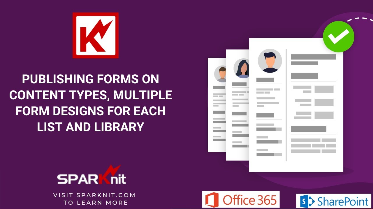 Publishing forms on content types, multiple form designs for each list and library
