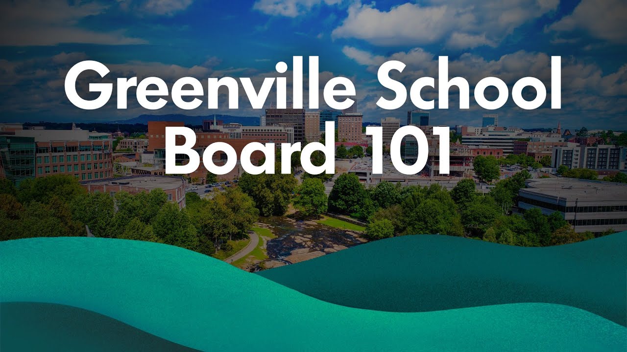 [EdTalks] Greenville County School Board 101