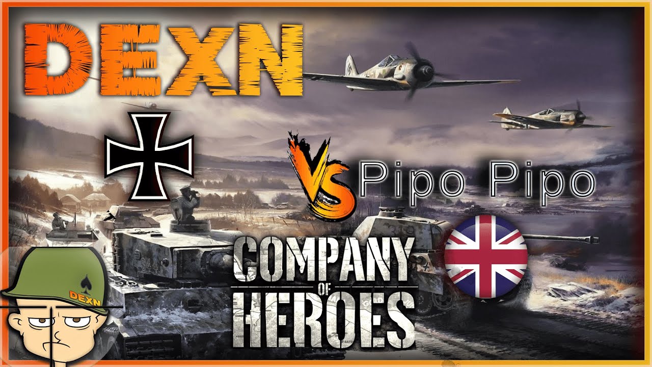 Company Of Heroes 1v1 DexN(PE) VS Superhuman(British)