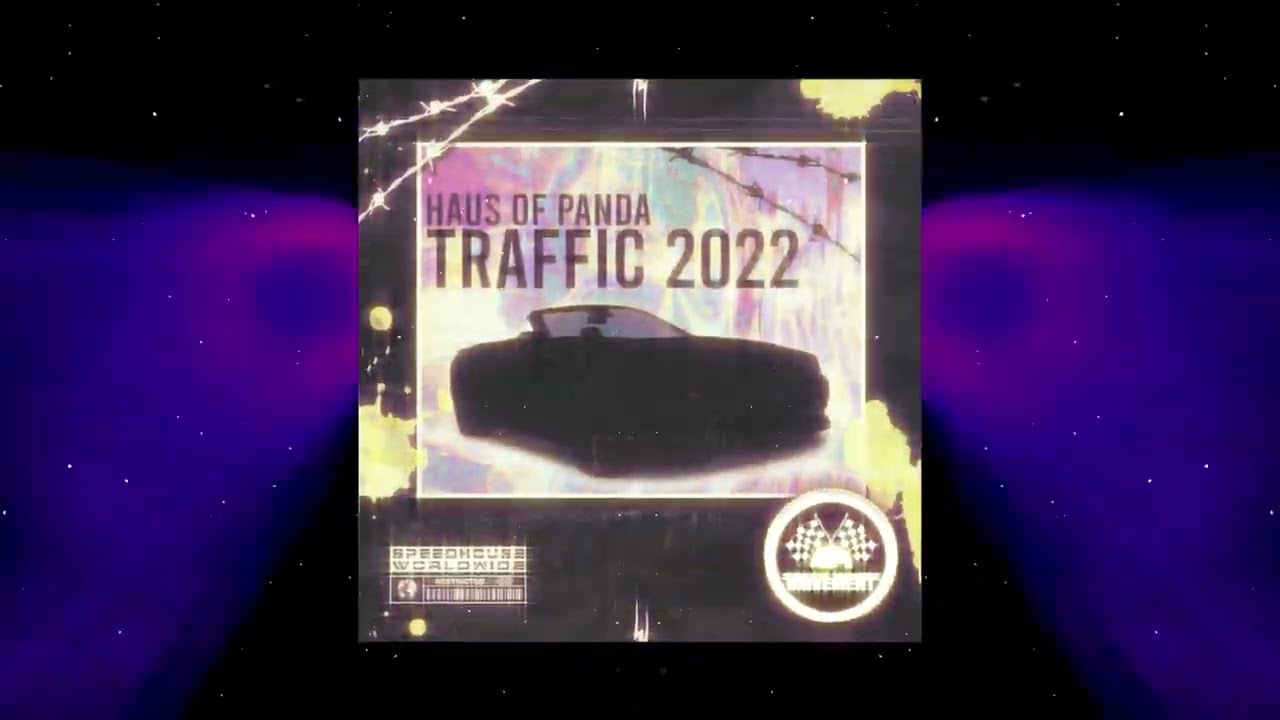 HAUS OF PANDA - TRAFFIC 2022