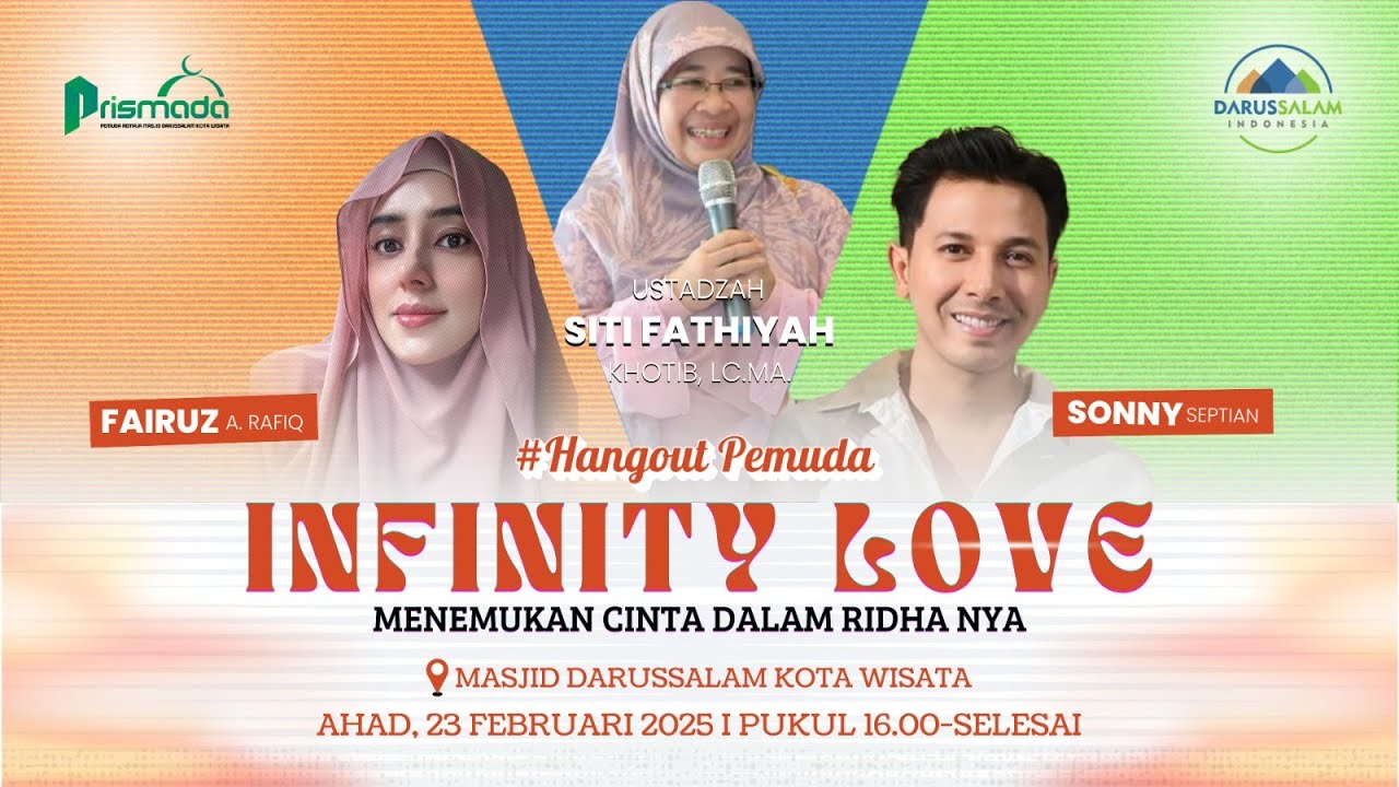 INFINITY LOVE MENEMUKAN CINTA DALAM RIDHA NYA | USTADZAH SITI FATYAH KHOTIB, LC. MA , FAIRUZ & SONNY