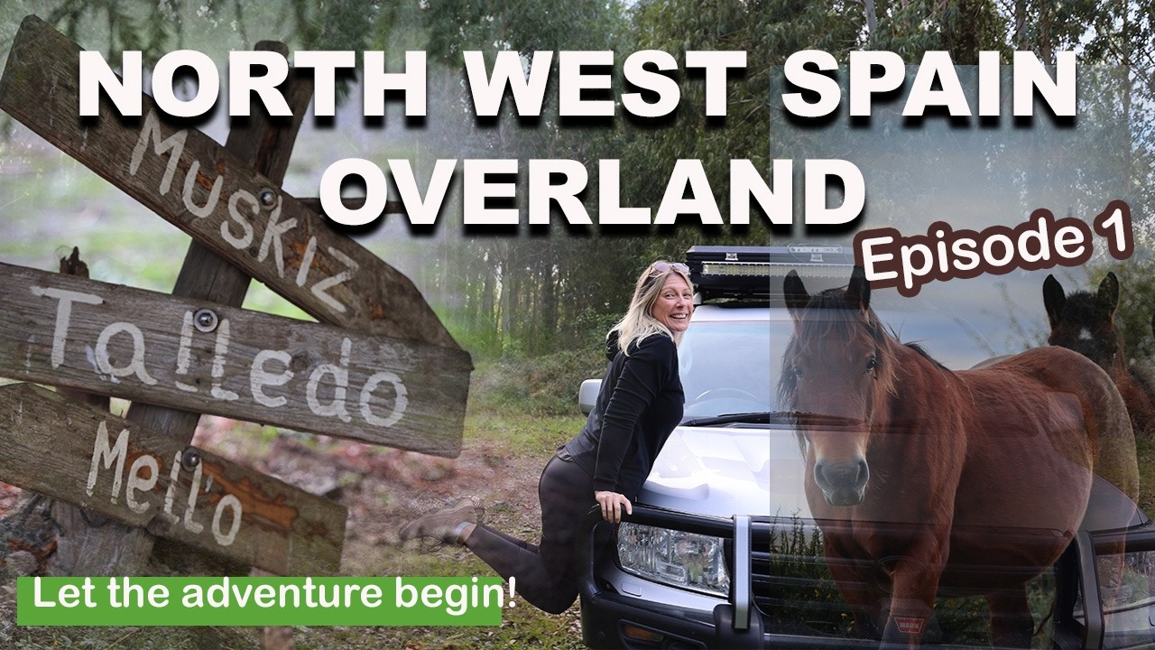 North West Spain Overland Episode One | First Night on the Mountains | Wildlife and Windy Trails