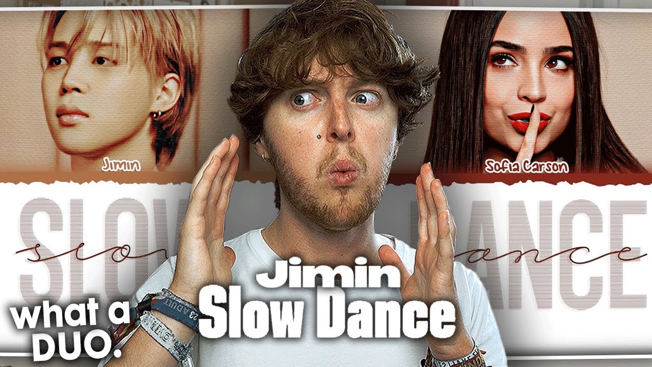 A DREAM DUO! (Jimin 'Slow Dance' (Feat. Sofia Carson) | Song Reaction)