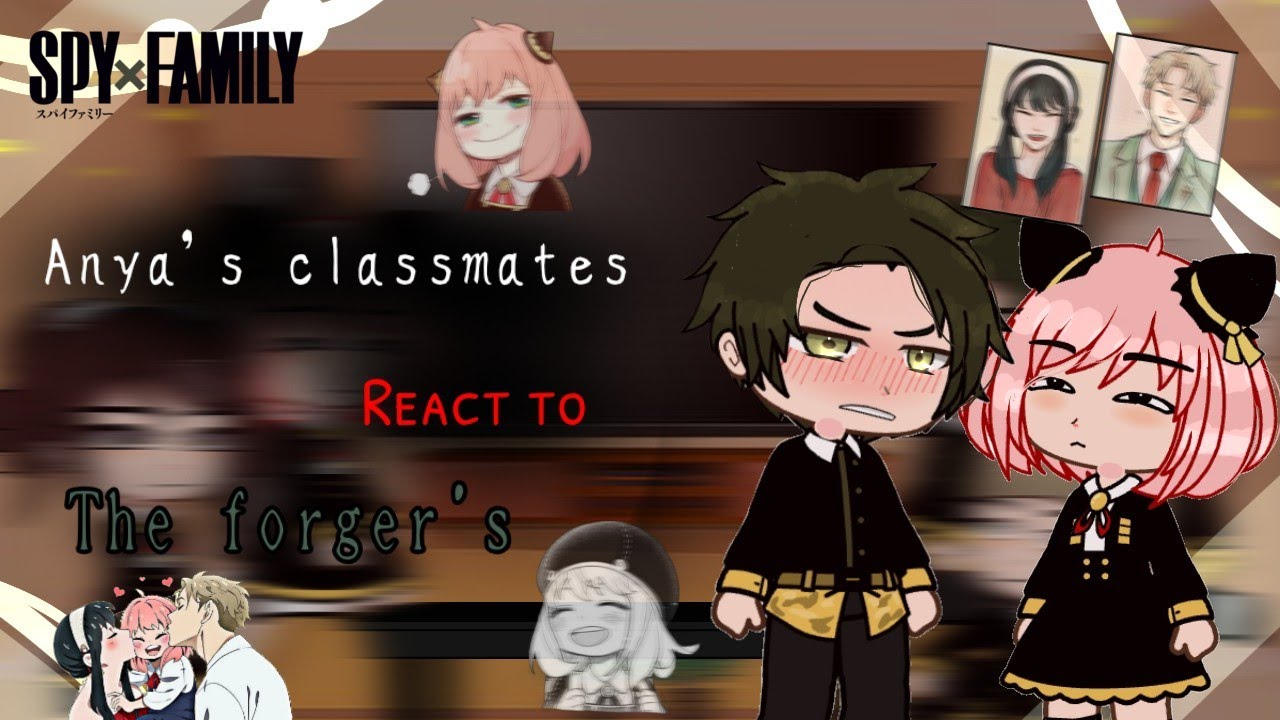 Eden academy react to the forger's family || Anya classmate || Spy x family