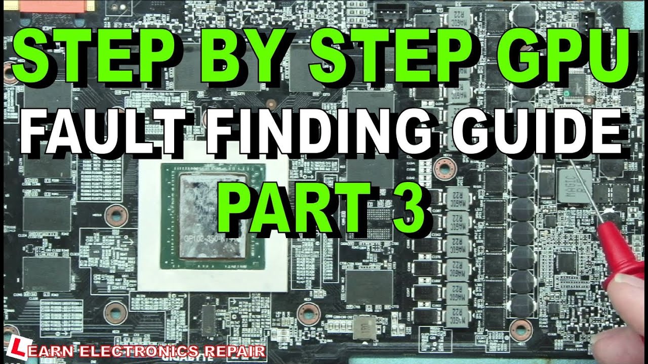 PART 3 - Graphics Card Step By Step Fault Finding Guide - How To Repair GPU Faulty / Not Found