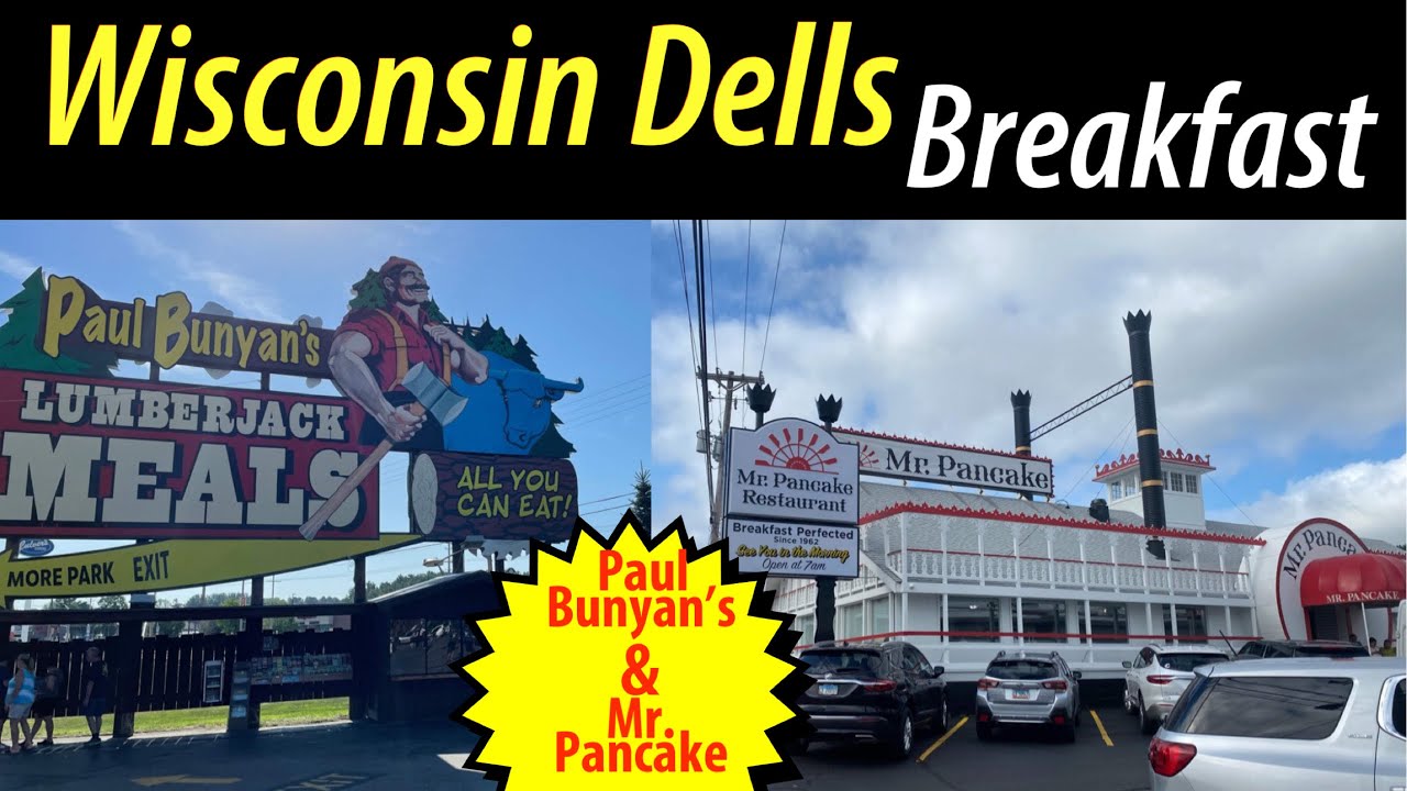 Paul Bunyan’s and Mr. Pancake - Wisconsin Dells Breakfast