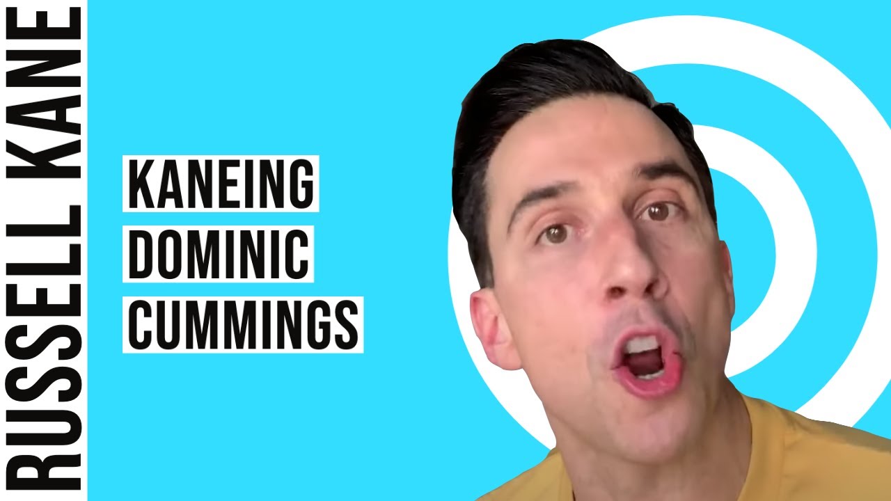 Kaneing: Dominic Cummings