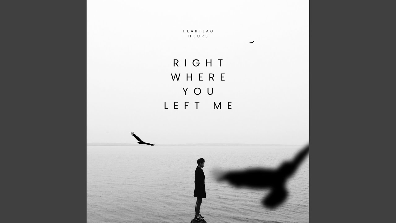 Right Where You Left Me