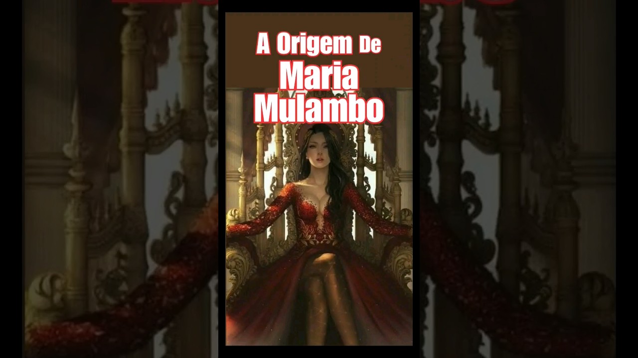 A Origem de Maria Mulambo