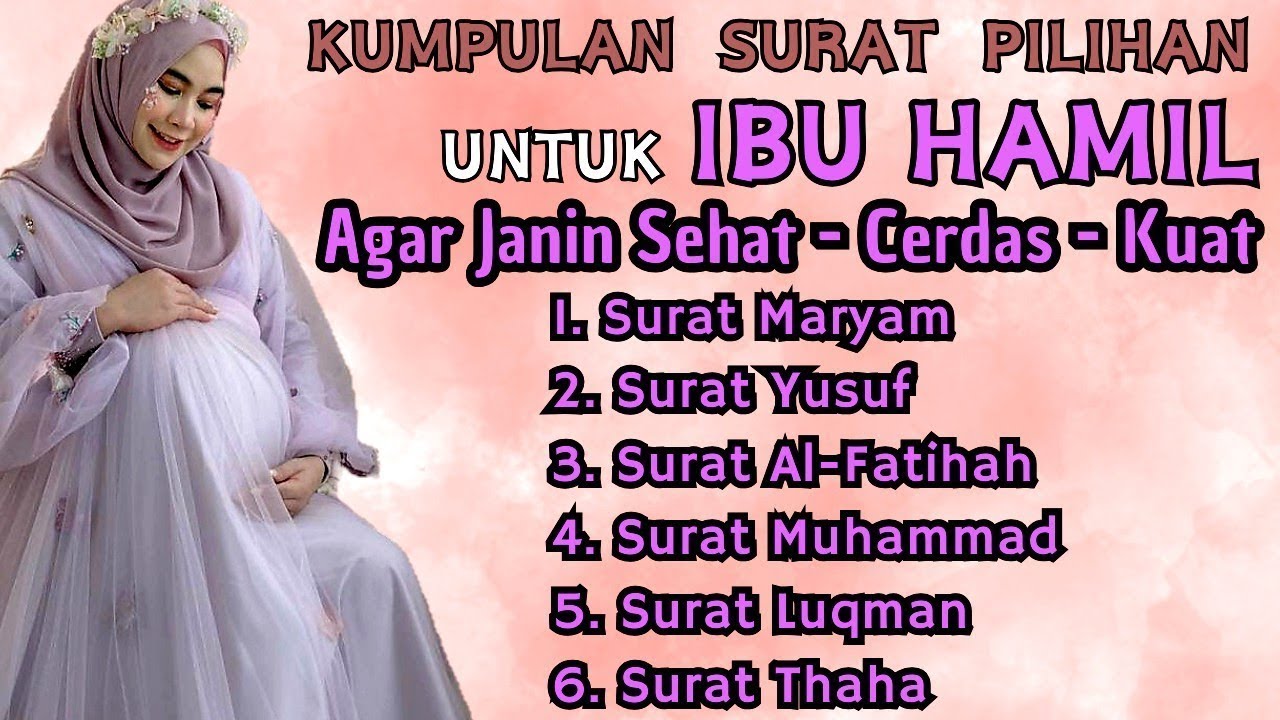 Murrotal Merdu Surah Pilihan Untuk Ibu Hamil, Surat Yusuf dan Maryam Untuk Ibu Hamil *69