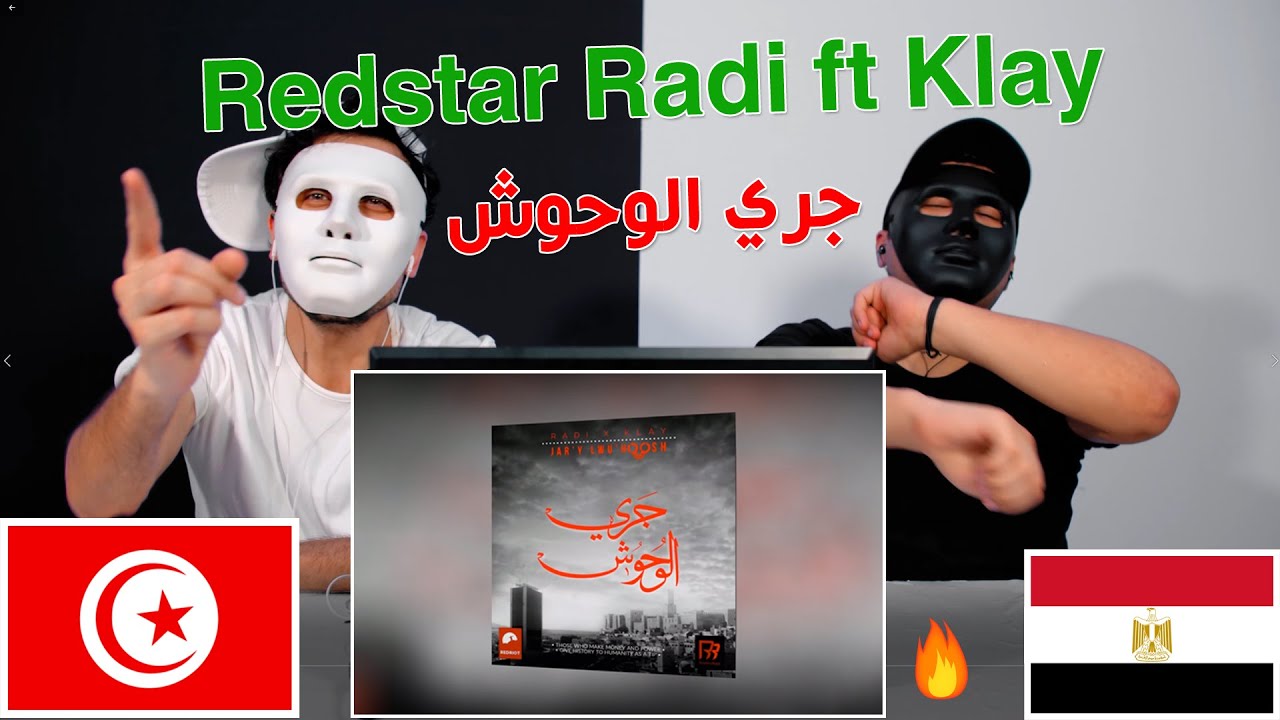 Redstar Radi ft Klay - Jary el Wuhoosh / Egyptian Reaction 🇹🇳 جري الوحوش