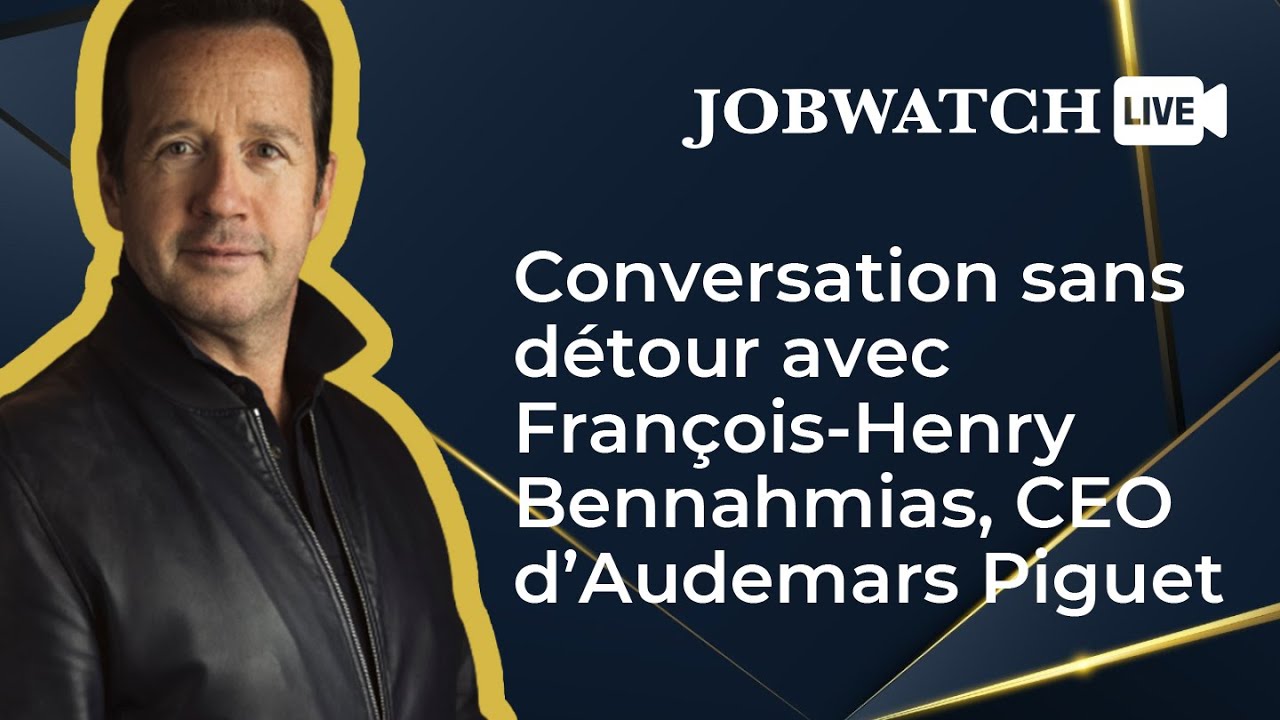 Conversation sans détour avec François-Henry Bennahmias - Job Watch Live