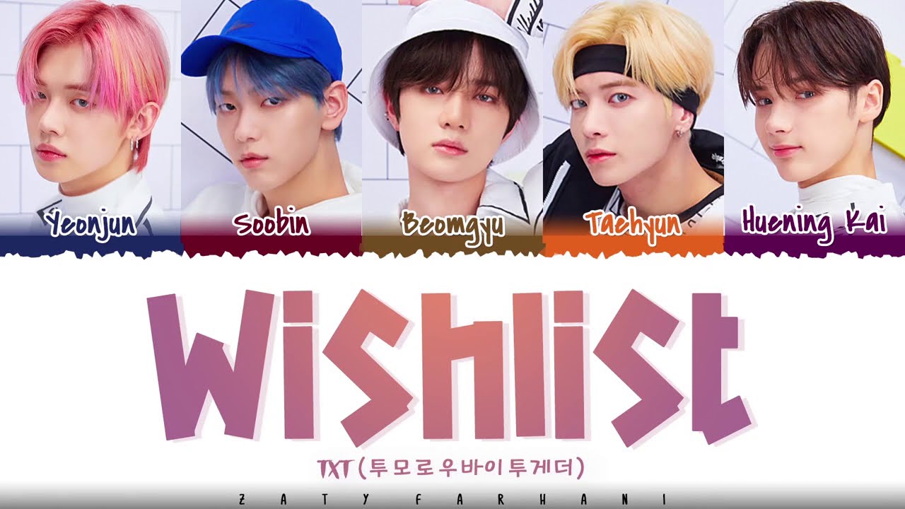 TXT &ndash; 'WISHLIST' Lyrics [Color Coded_Han_Rom_Eng]