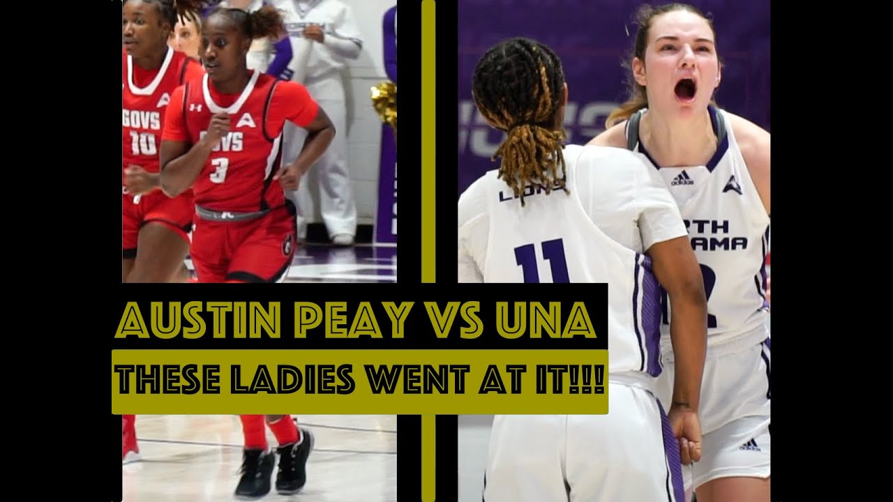 Lady Lions vs Austin Peay WAS A DOG FIGHT!!!