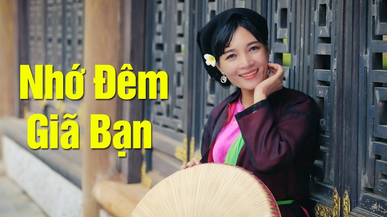 Nhớ Đ&ecirc;m Gi&atilde; Bạn - Thiều Thu Sa | D&acirc;n Ca Quan Họ Hay Nhất