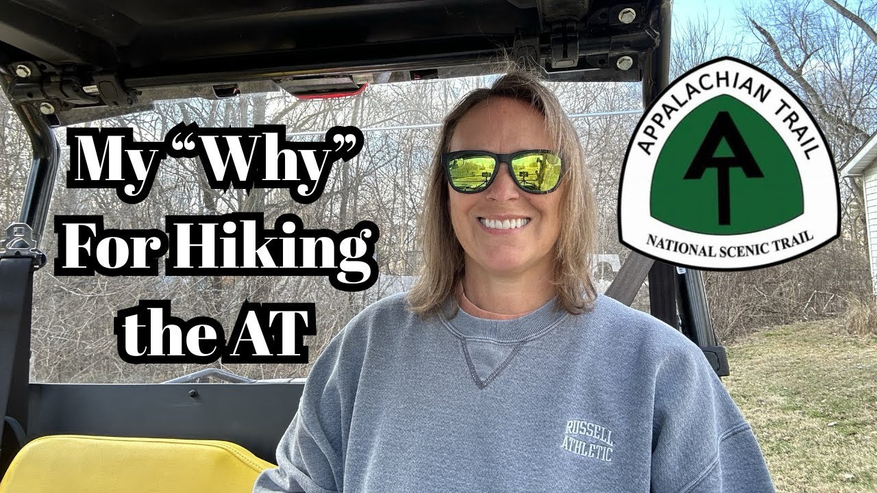 Why I am thru-hiking the Appalachian Trail this year 