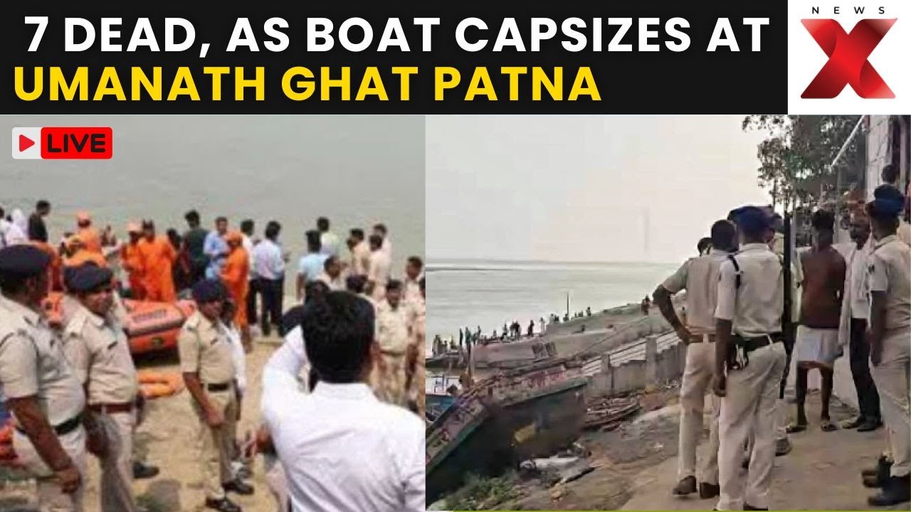 LIVE: Bihar Boat Capsizes In Barh, 7 Dead, Rescue Operation Underway | Latest News | NewsX