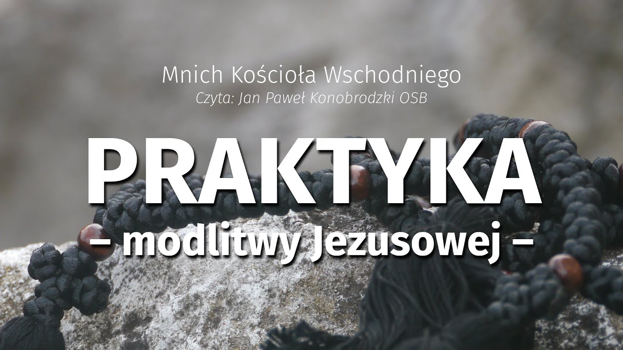 Praktyka modlitwy Jezusowej