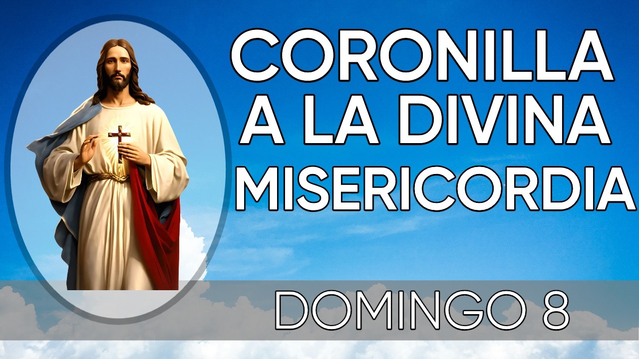 CORONILLA a la DIVINA MISERICORDIA de HOY DOMINGO 8 de MARZO @OradorCristiano​