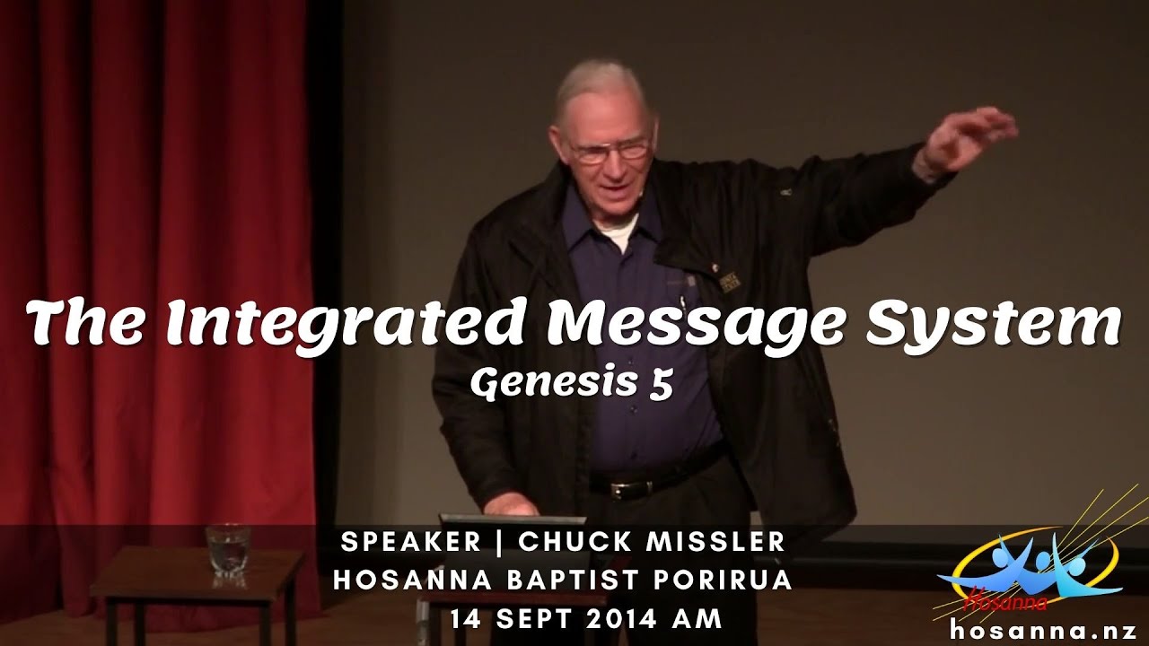 The Integrated Message System (Chuck Missler) | Hosanna Porirua