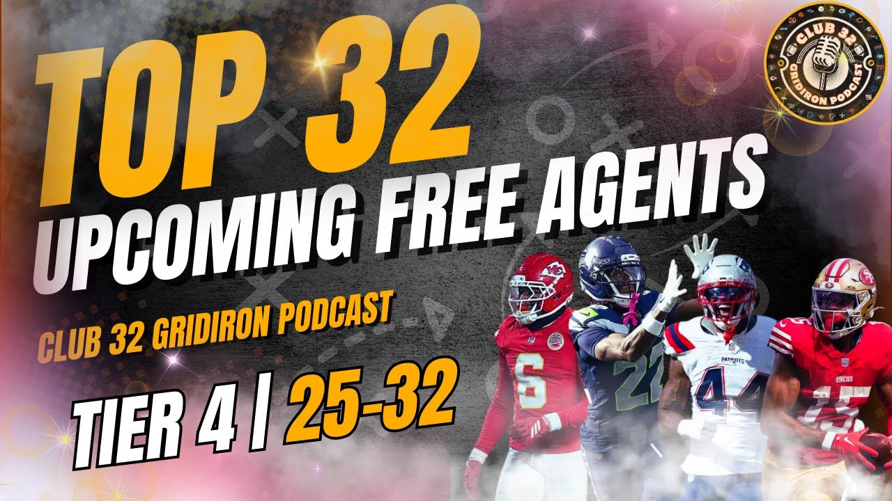 TOP 32 FREE AGENTS | TIER 4 (32–25) | IMPACT STARTERS | CLUB 32 