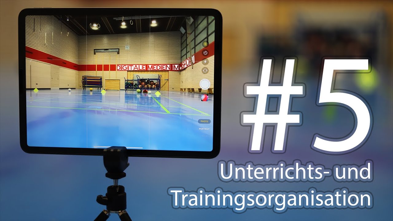 Digitale Medien im Sport (5): Unterrichts- und Trainingsorganisation