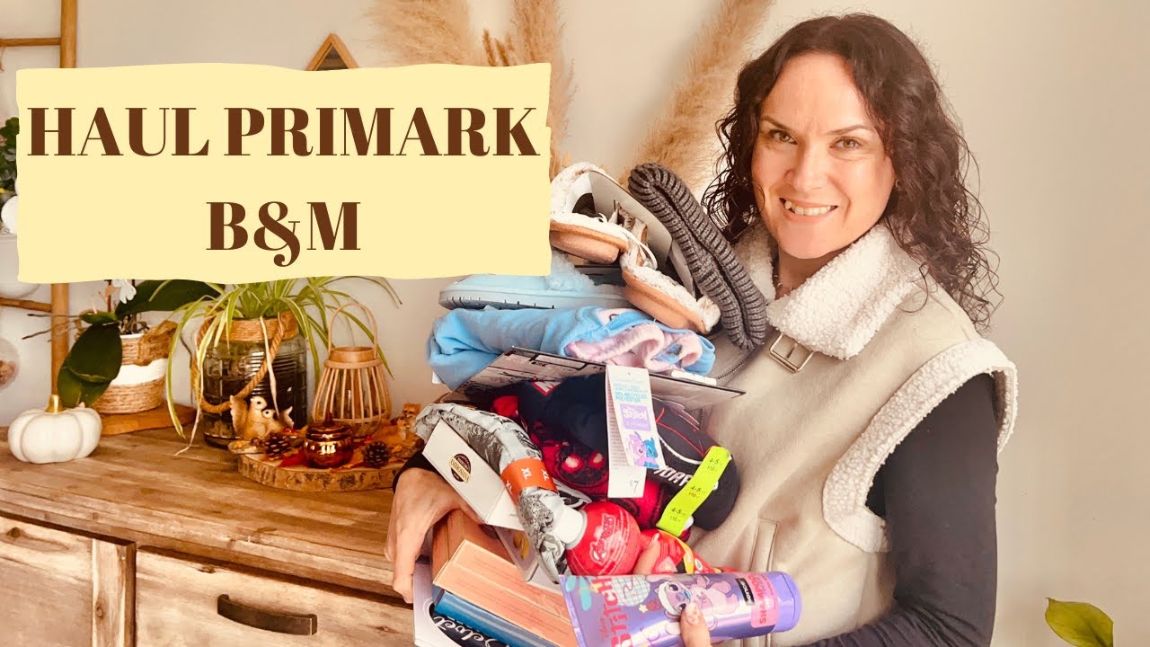 HAUL PRIMARK et B&M