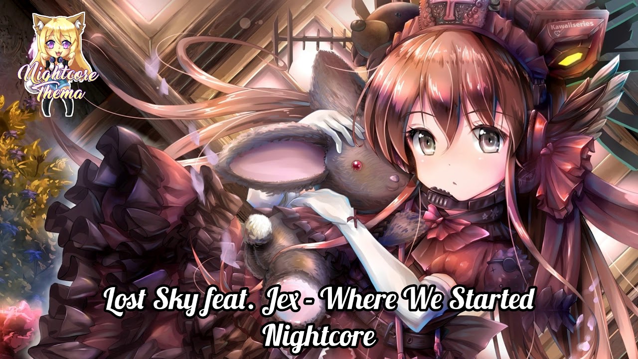 Lost Sky feat. Jex - Where We Started - Nightcore