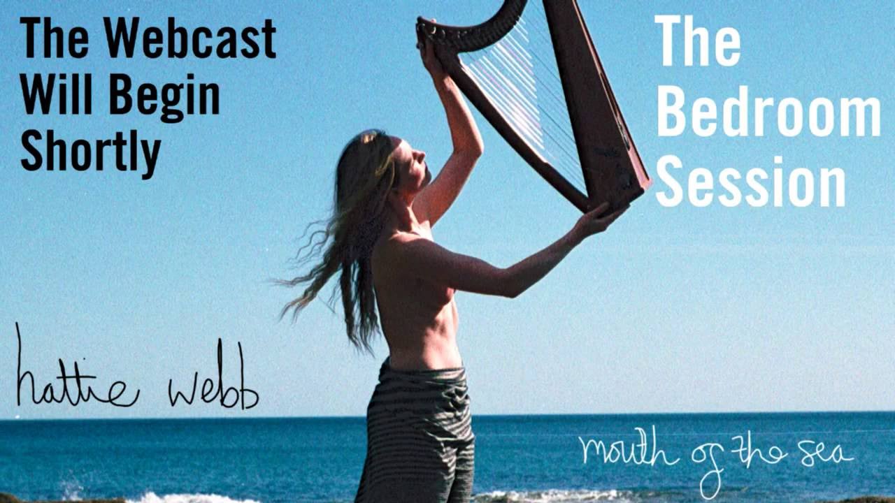 Hattie Webb - Mouth Of The Sea EP launch: The Bedroom Session