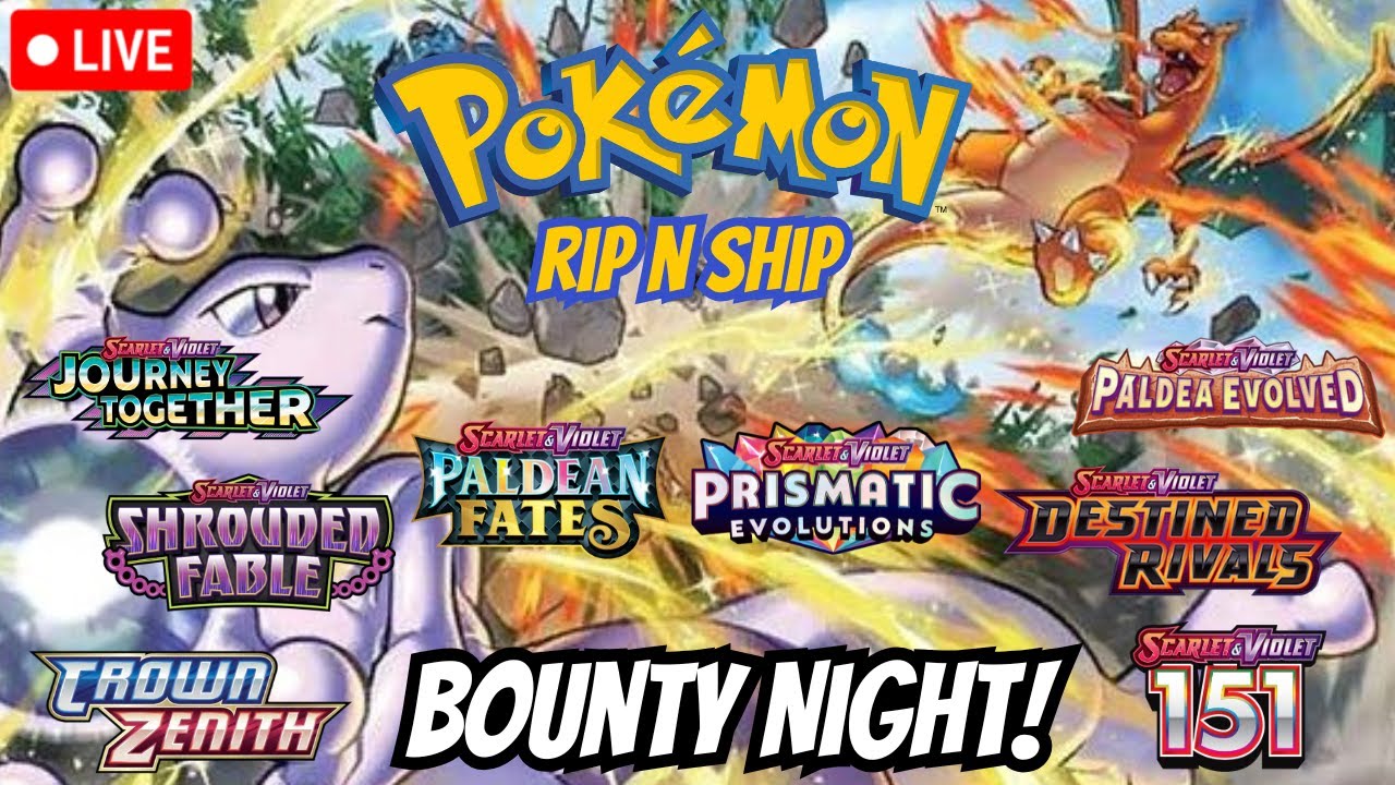 LIVE Pokemon RIP N SHIP! BOUNTY NIGHT!