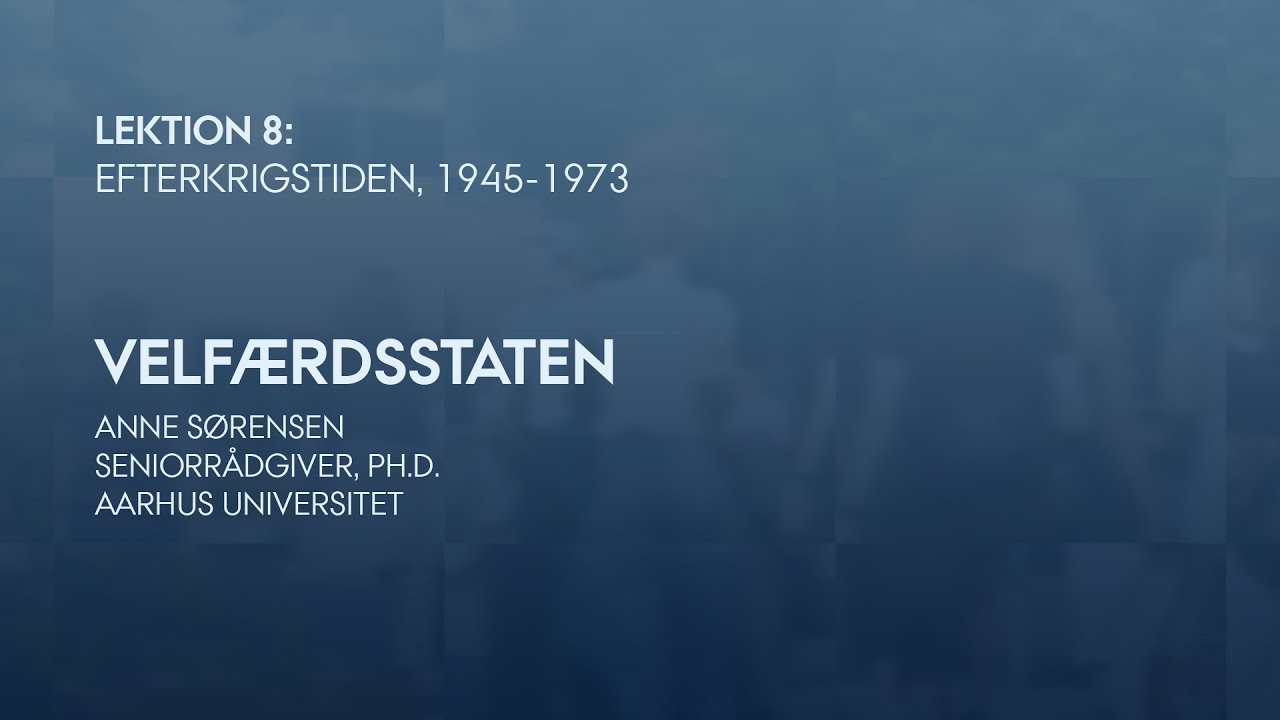 Lektion 8: Velfærdsstaten