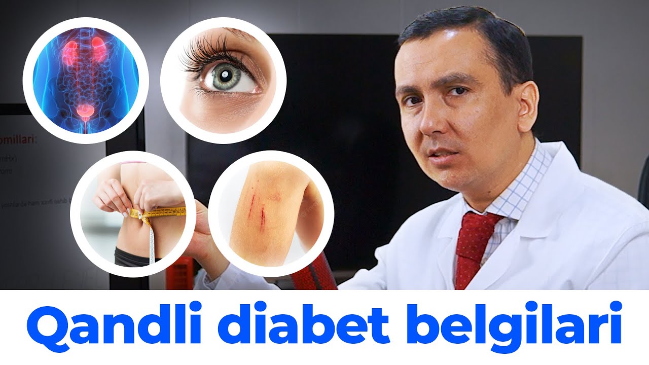 Qandli diabet Belgilari! Dr.Dilshod!