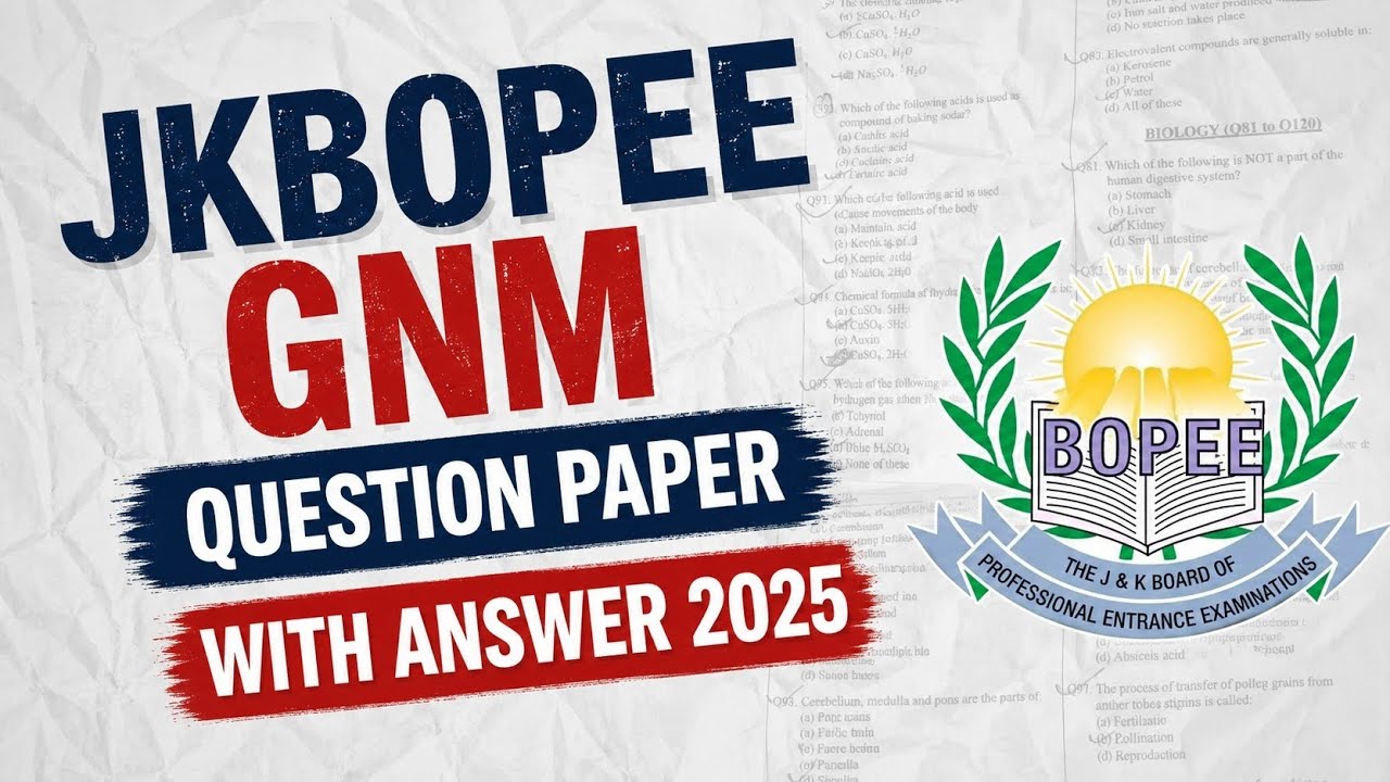 JKBOPE GNM QUESTION PAPER 2025 || GNM & ANM | IMPORTANT QUESTIONS & ANSWERS | JKBOPEE 2026 EXAM. 