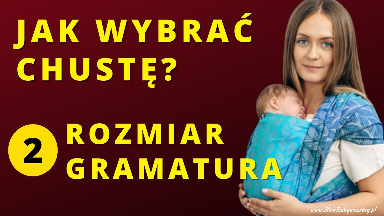 ❗Jak wybrać chustę do noszenia dzieci - ROZMIAR i GRAMATURA chusty