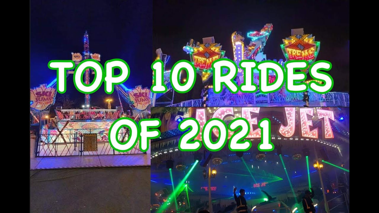 My Top 10 Rides of 2021 Memories of best Rides I ever done in 2021