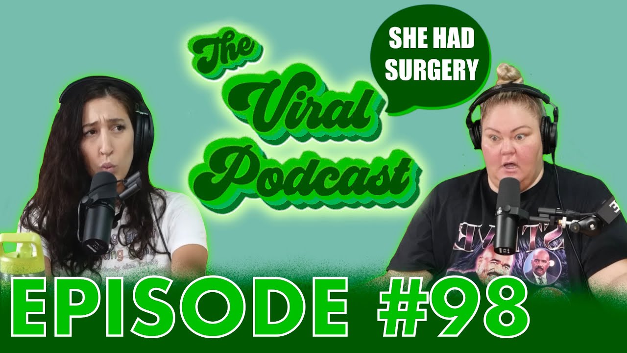 The Viral Podcast Ep. 98