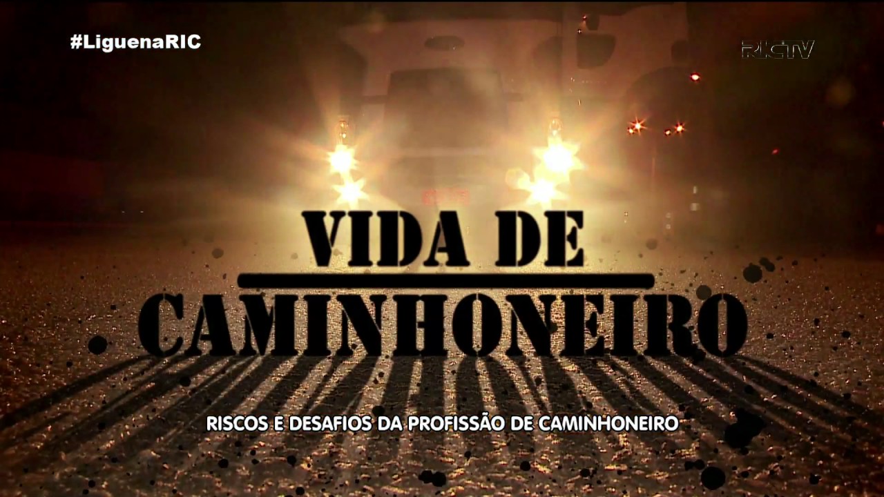 Vida de Caminhoneiro: riscos e desafios da profissão de motorista profissional