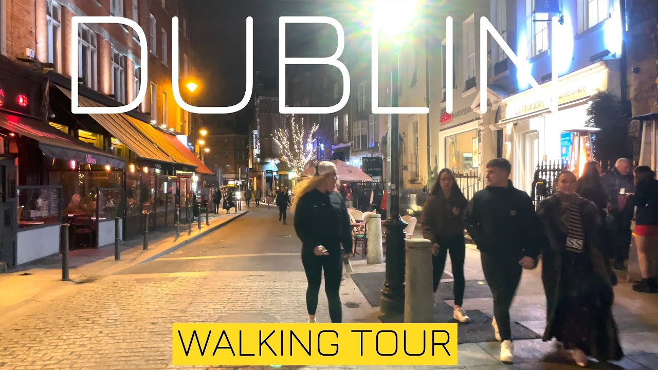 Dublin Ireland February 2022 4k Walking Tour 4k hdr