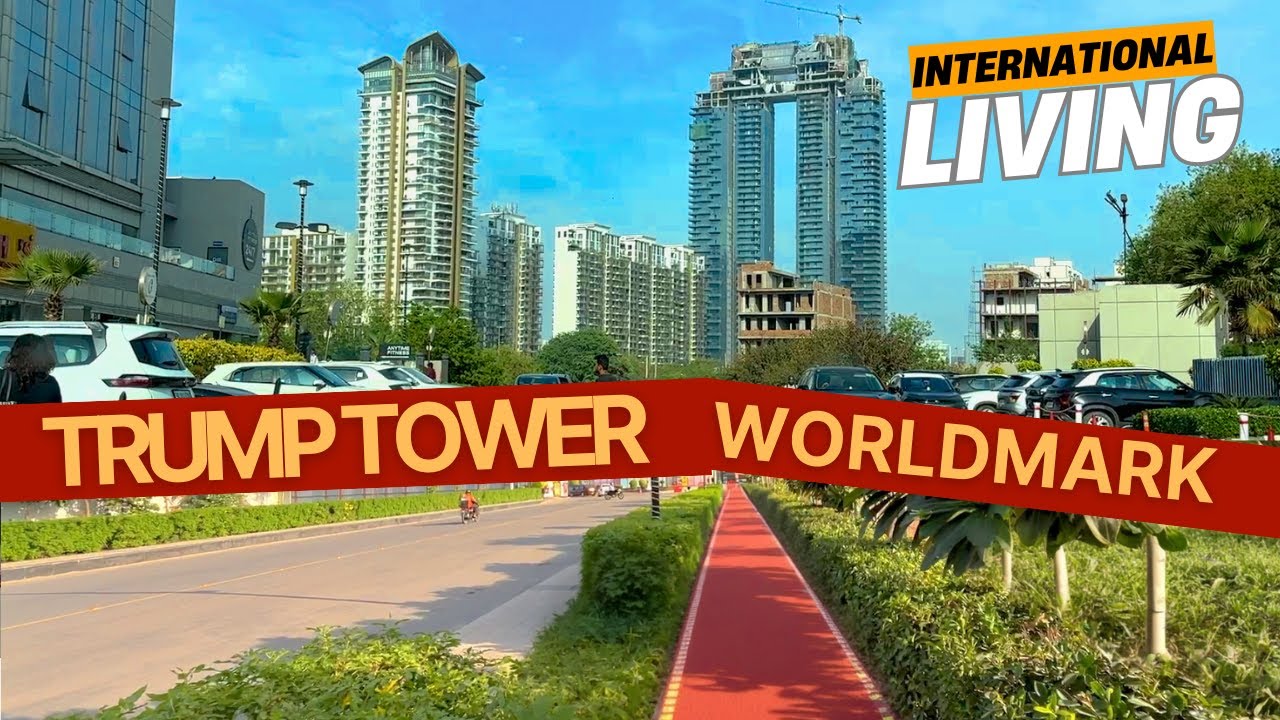 New India: International Living - Trump Tower & Worldmark – India's Global Luxury Icons!