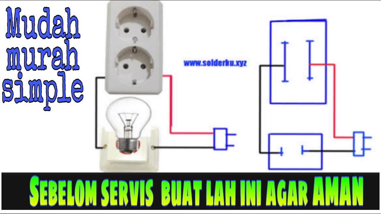 Tutorial Cara Membuat Instalasi Untuk Servis Lampu
