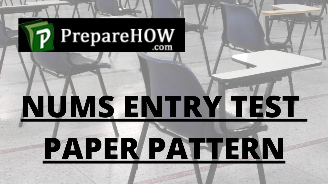 NUMS Paper Pattern - Programs Offered, Merit, Eligibility - Preparation for NUMS AMC Entry Test