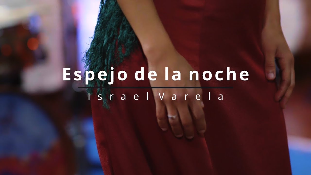 Israel Varela - Espejo de la Noche