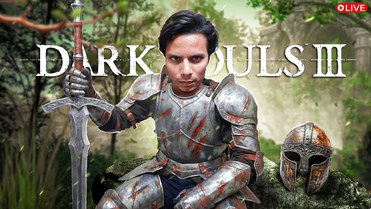 🔴Let's Begin Again 🔥- Dark Souls 3 [Part- 1] Live Gaming