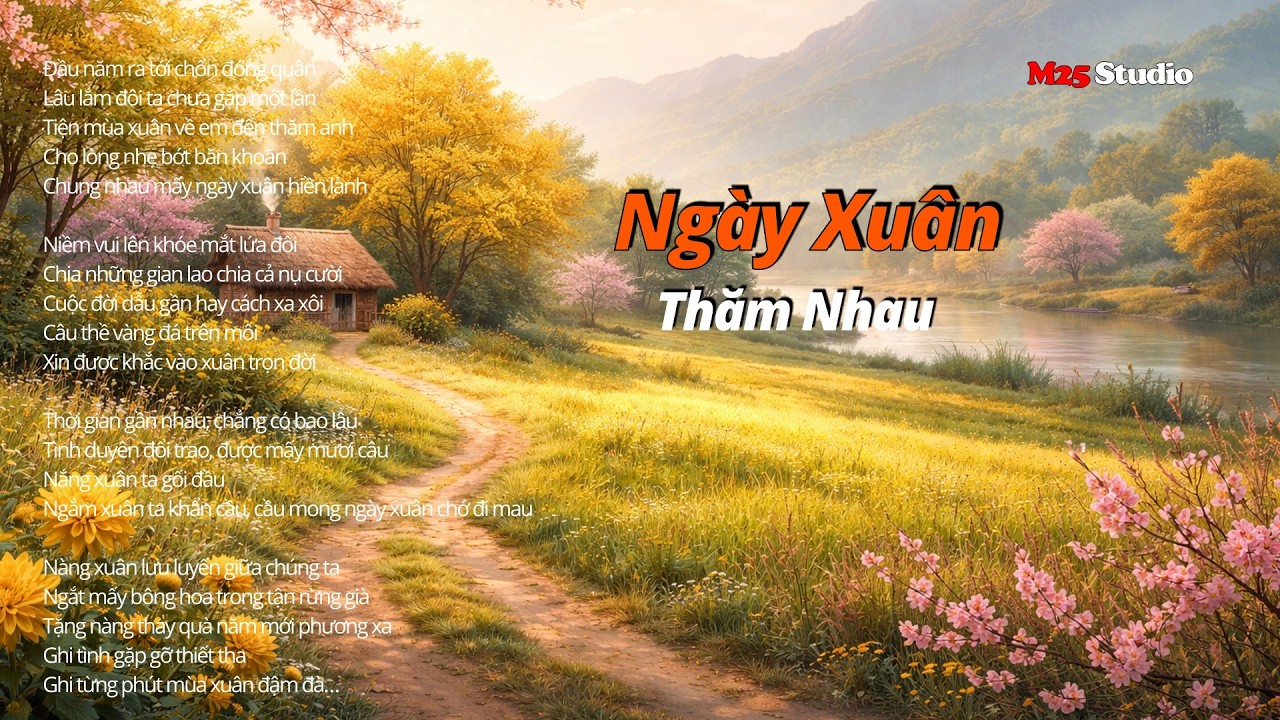 Ngày Xuân Thăm Nhau (Hoài An, Trang Dũng Phương) | Nhạc Xuân Trữ Tình Nhẹ Nhàng | Chill Hoài Niệm