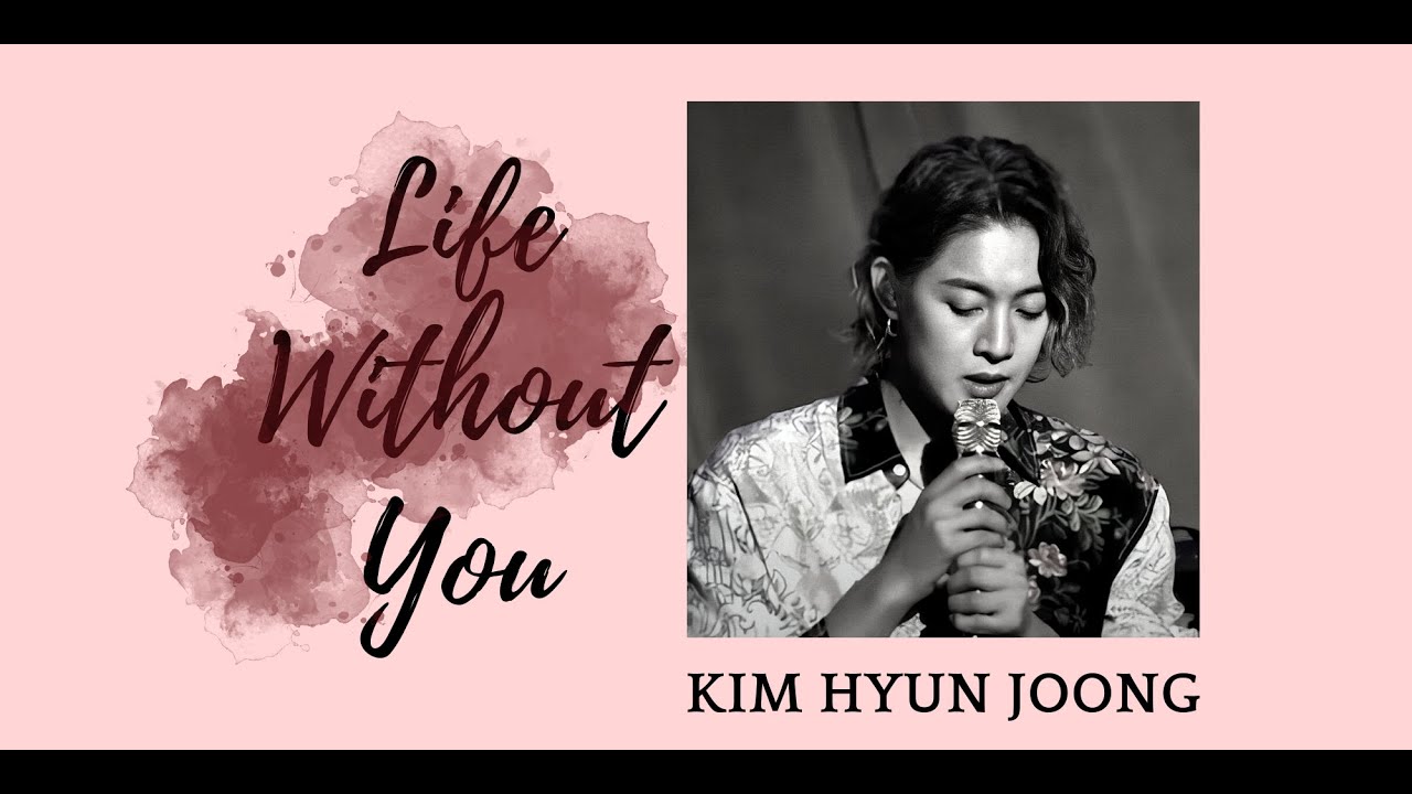𝗞𝗶𝗺 𝗛𝘆𝘂𝗻 𝗝𝗼𝗼𝗻𝗴  💔𝗟𝗶𝗳𝗲 𝘄𝗶𝘁𝗵𝗼𝘂𝘁 𝘆𝗼𝘂