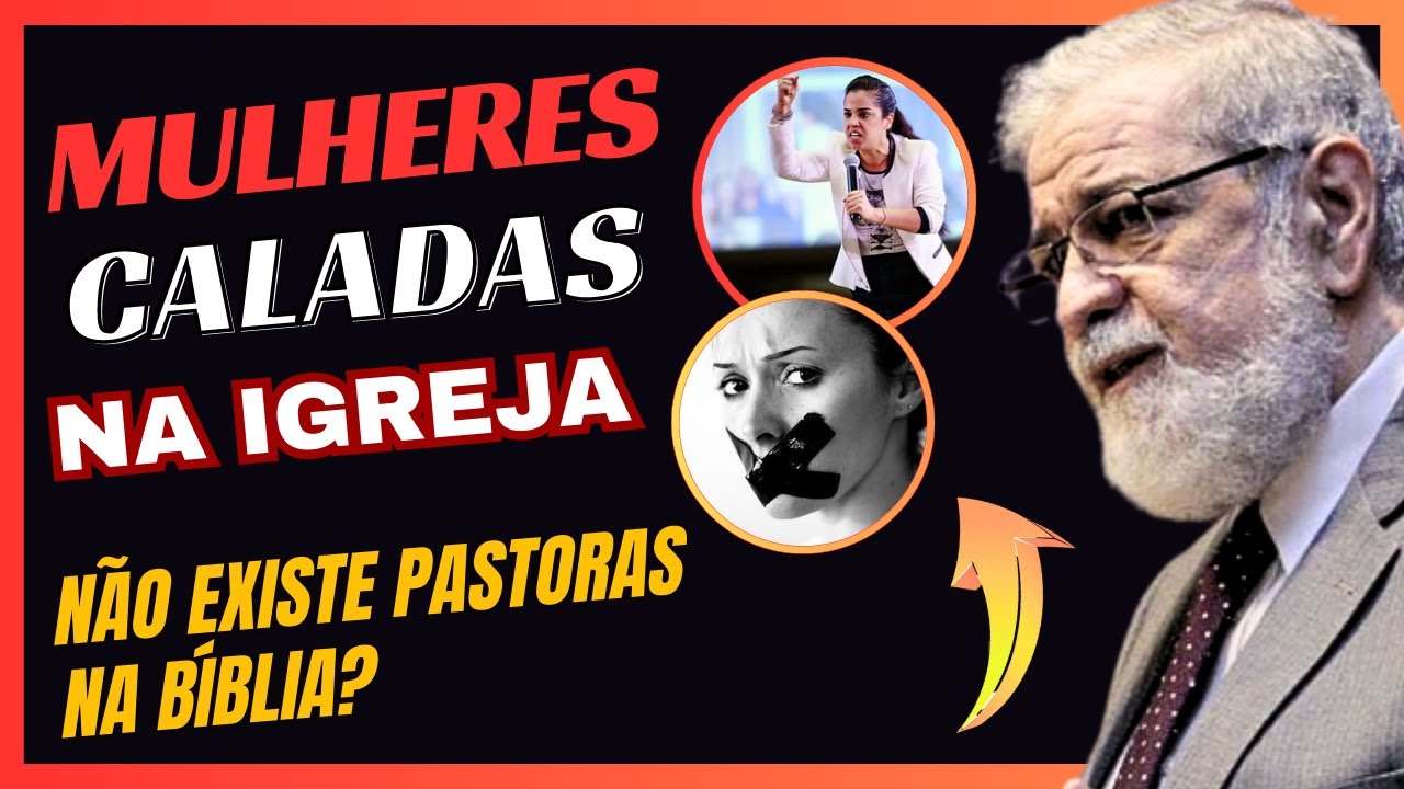 EXISTEM PASTORAS? Mulheres Devem Estar Caladas na Igreja! DEVEM EXERCER AUTORIDADE?