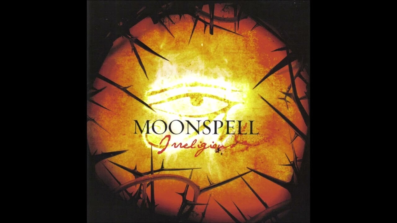 Moonspell - Irreligious (FULL ALBUM)