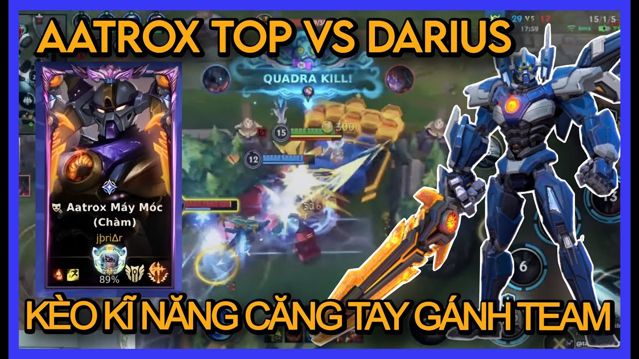 ATROX TOP VS DARIUS KÈO KĨ NĂNG VÀ CÁCH XỬ LÍ | TỐC CHIẾN |